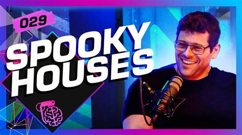 Spooky Houses Inteligência Ltda Podcast 029 Youtube