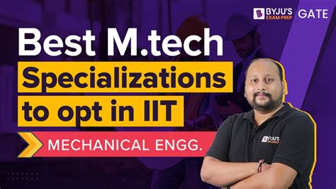 Best Specializations To Opt In Iit Mechanical Engineering Me