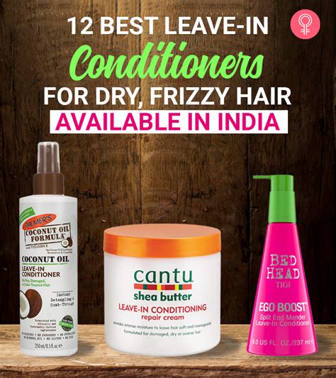 12 Best Leave In Conditioners For Dry Frizzy Hair In India 2021 Update