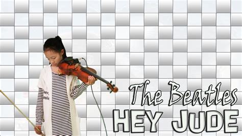 G7 c you were made to. HEY JUDE _ THE BEATLES [ VIOLIN COVER + LIRIK) - YouTube