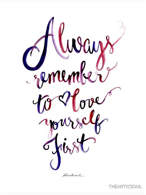 Always Remember To Love Yourself First Art Print For Sale By