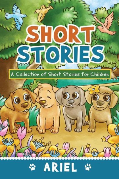Short Stories A Collection Of Short Stories For Children By Ariel