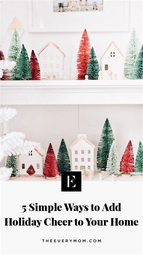 5 Simple Ways To Add Holiday Cheer To Your Home From The Everymom The