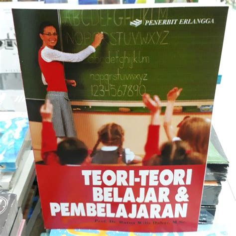Jual Promo Buku Teori Teori Belajar Dan Pembelajaran Ratna Wilis Dahar Di Lapak Rido Arianto