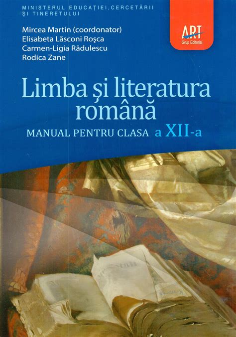 Limba Si Literatura Romana Manual Clasa A Xii A Mircea Martin