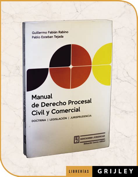Manual De Derecho Procesal Civil Y Comercial Librerias Grijley
