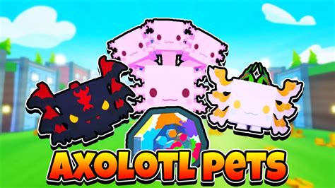 Newest Pet Leaks For The Upcoming Update In Pet Simulator X Axolotls