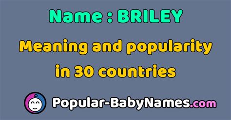 The Name Briley Popularity Meaning And Origin Popular Baby Names