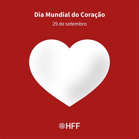 Hospital Prof Doutor Fernando Fonseca Epe Hoje é Dia Mundial Do Coração Hospital Prof