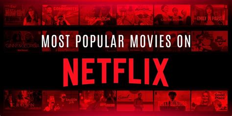 Top 10 Most Popular Netflix Movies Right Now DramaWired