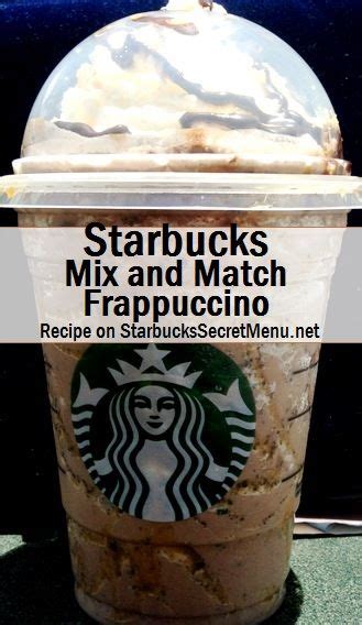 Starbucks Mix And Match Frappuccino Starbucks Recipes