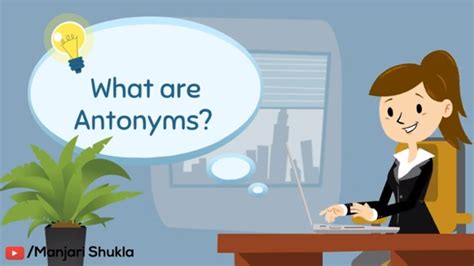 Antonyms are words belonging to one part of speech sharing certain common semantic characteristics and in this respect they are similar to such semantic classes as synonyms, lexical sets. What is Antonyms | What is Antonyms Definition ...