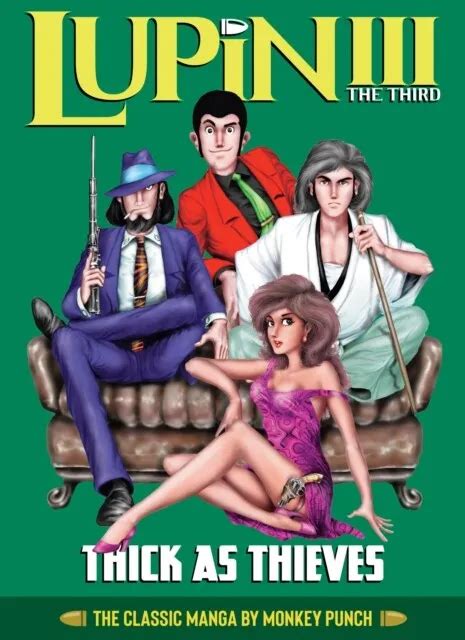 Monkey Punch Lupin Iii Lupin The 3rd Thick As Thieves The Class