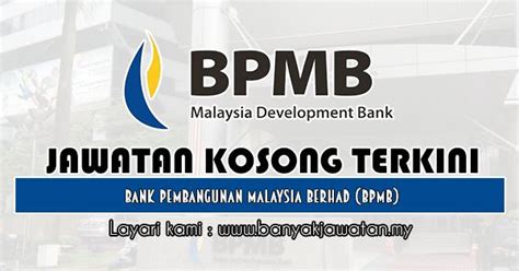 Bank kerjasama rakyat malaysia berhad bank rakyat. Jawatan Kosong` di Bank Pembangunan Malaysia Berhad (BPMB ...