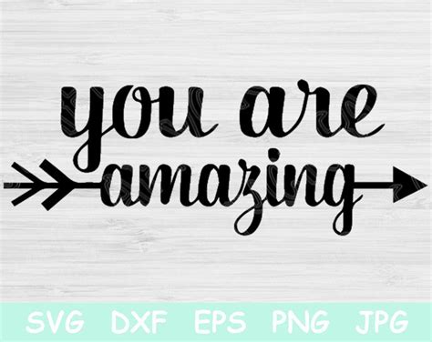 You Are Amazing Svg Files Sayings Inspiration Svg Quotes Positive