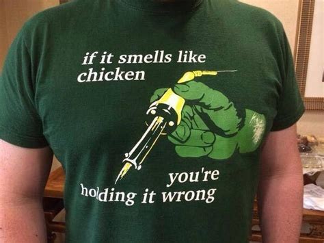 If It Smells Like Chicken Youre Holding It Wrong Meme Guy