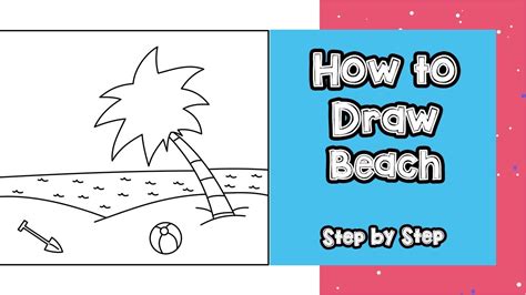 How To Draw Beach Step By Step Drawing Summer On The Beach Youtube