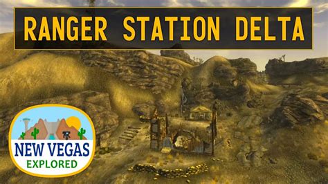 Fallout New Vegas Ranger Station Delta Explored