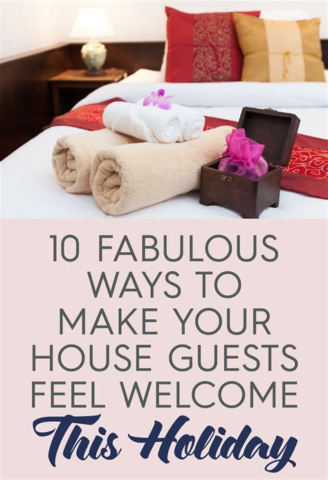 10 Fabulous Ways To Make Your House Guests Feel Welcome This Holiday