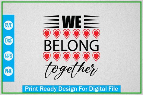 We Belong Together Svg Graphic By Md Belal Hossain · Creative Fabrica