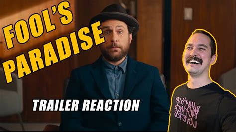 Fools Paradise Official Trailer Reaction Charlie Day Hollywood