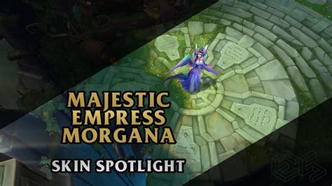 Majestic Empress Morgana League Of Legends Skin Spotlight Youtube