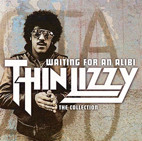 Thin Lizzy Waiting For An Alibi Collection Music