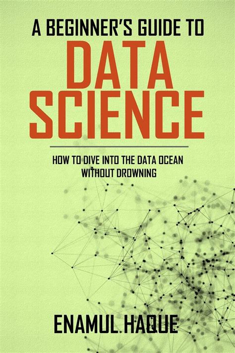 A Beginners Guide To Data Science How To Dive Into The Data Ocean