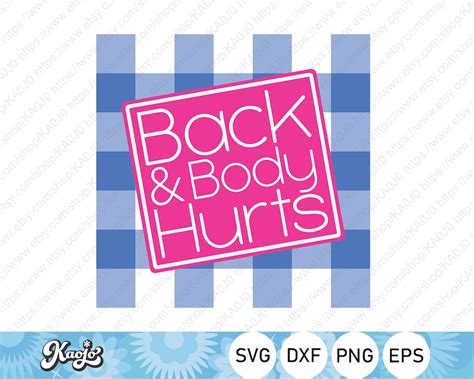 Back And Body Hurts Svg Back Body Hurts Svg Healthcare Etsy