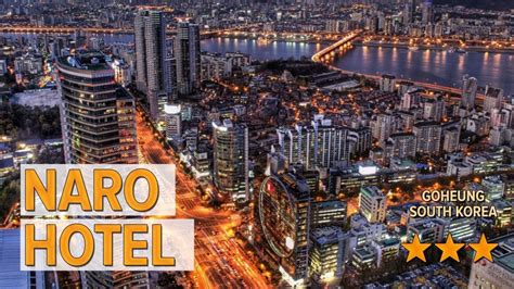 Naro Hotel Hotel Review Hotels In Goheung Korean Hotels Youtube