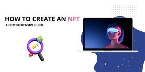 How To Create An Nft A Comprehensive Guide In 2022 In 2022 Digital