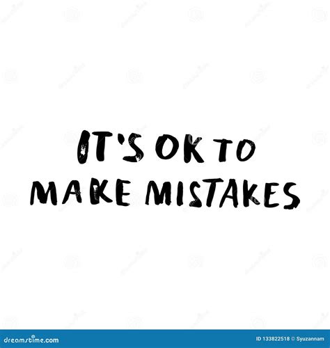 Vector Quote It`s Ok To Make Mistakes Stock Vector Illustration Of Mistakes Isolated 133822518