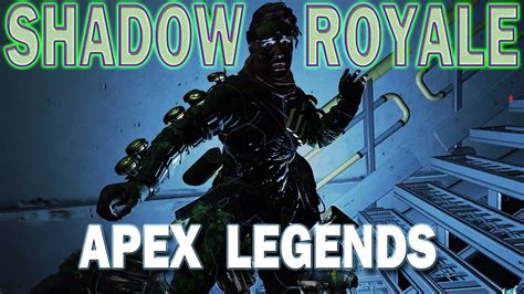 Apex Legends Shadow Royale Gameplay Youtube