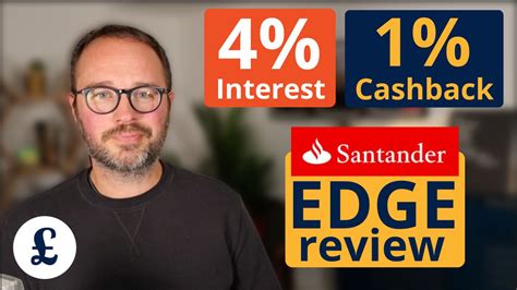 Santander Edge Review Earn 4 Interest And 1 Cashback Be Clever