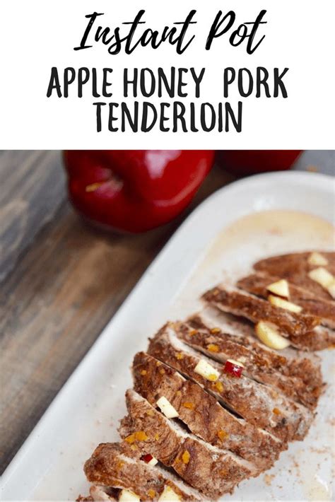 Key steps for instant pot pork chops. Instant Pot Honey Apple Pork Tenderloin | Instant pot pork ...