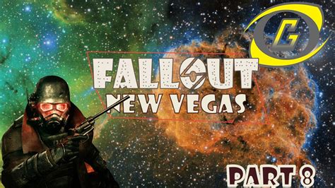 Fallout New Vegas Playthrough Commentary Part 8 Finally At Novac