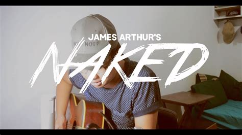 Naked James Arthur Cover Surprise Mashup Youtube
