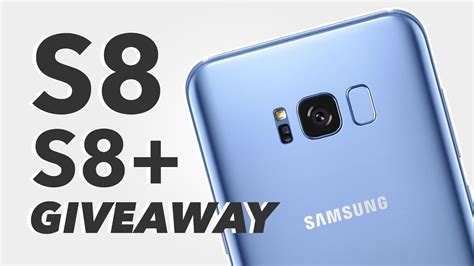 galaxy s8 and galaxy s8 giveaway international youtube