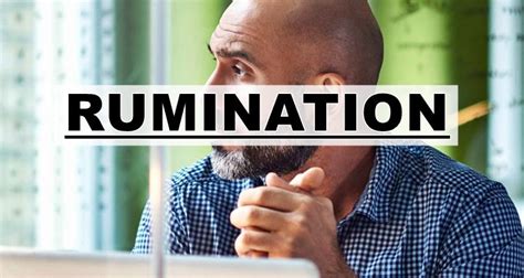 Rumination What Is Rumination And How To Stop Ruminating