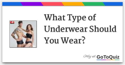 What Type Of Underwear Should You Wear