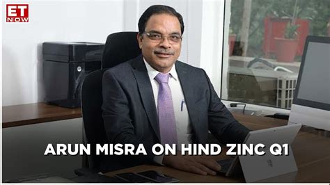 Metal Recovery Drives Hindustan Zinc Q1 Results Arun Misra To Et Now
