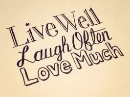 Live laugh love is a catchphrase which has become associated with basic culture and is derided as a generic, shallow motto one should avoid. Live Laugh Love Quotes. QuotesGram
