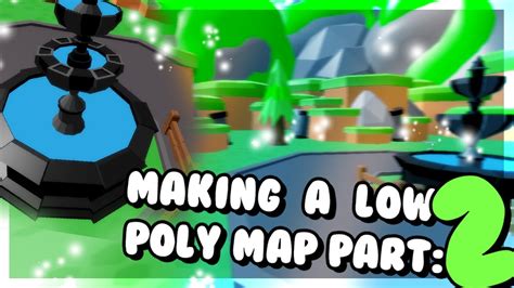 Roblox Studio Making A Low Poly Map Part 2 Youtube