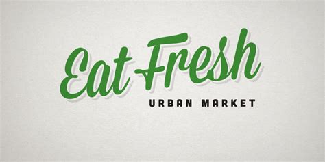 Scott Signs Eat Fresh Urban Market Logo