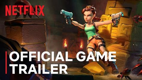 Tomb Raider Reloaded Official Game Trailer Netflix Phase9
