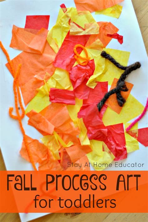 Fall Process Art For Toddlers Tissue Paper Activities