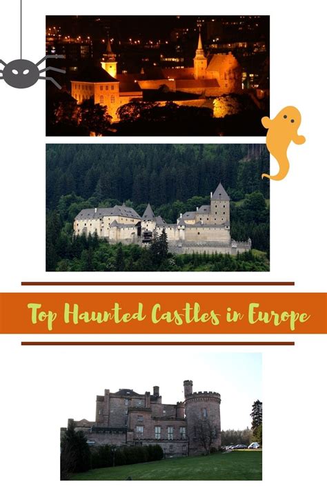 Top Haunted Castles In Europe Haunted Castle Castle Haunting Stories