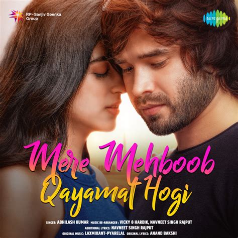 Mere Mehboob Qayamat Hogi Single Single By Abhilash Kumar Spotify