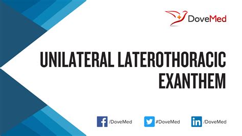Unilateral Laterothoracic Exanthem