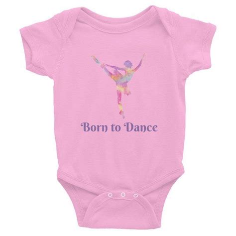 Born To Dance Infant Bodysuit Dance Onesie Etsy Dance Onesie